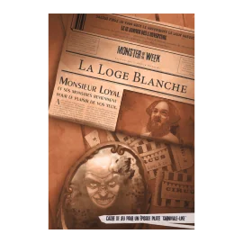 Monster of the Week : La Loge blanche