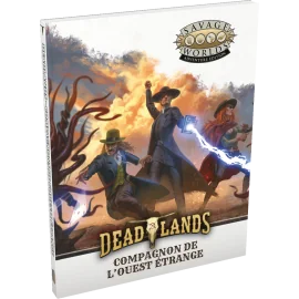 Deadlands - Compagnon de l'Ouest étrange