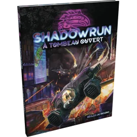 Shadowrun 6 : A Tombeau Ouvert